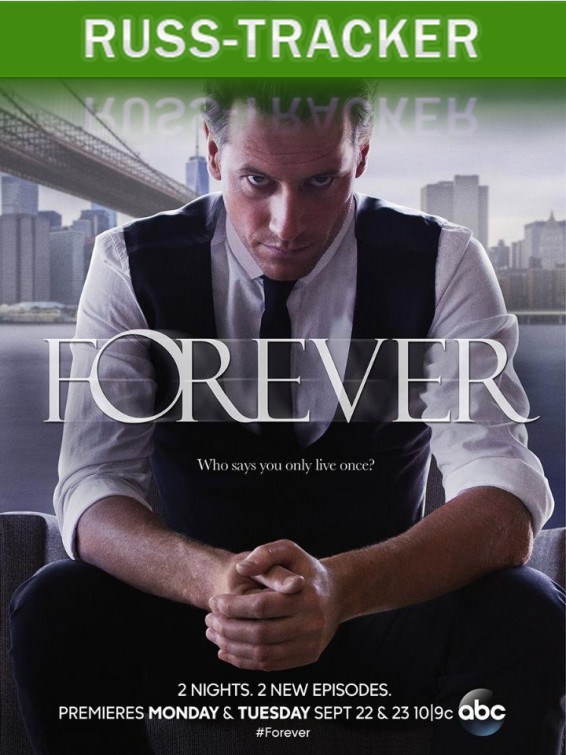  / Forever [01x01-10  22] (2014) WEB-DL 1080p | BaibaKo