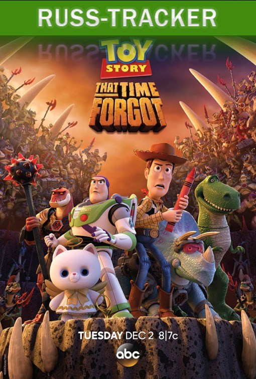 : ,   / Toy Story That Time Forgot (2014) HDTVRip | L1